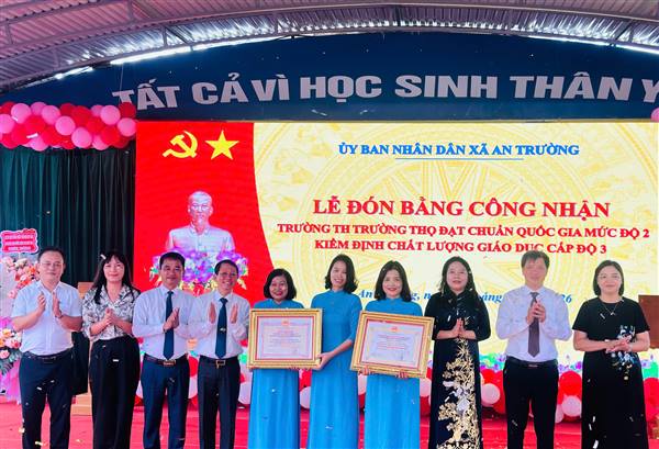 TRƯỜNG TIỂU HỌC TRƯỜNG THỌ VINH DỰ ĐÓN NHẬN BẰNG CÔNG NHẬN TRƯỜNG ĐẠT CHUẨN QUỐC GIA MỨC ĐỘ 2 VÀ KIỂM ĐỊNH CHẤT LƯỢNG GIÁO DỤC CẤP ĐỘ 3