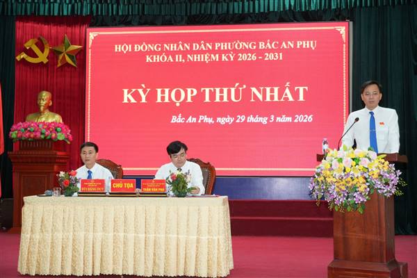 Phường Bắc An Phụ tổ chức thành công Kỳ họp thứ nhất, HĐND phường khóa II nhiệm kỳ 2026-2031