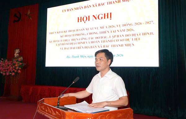 Xã Bắc Thanh Miện triển khai kế hoạch sản xuất vụ mùa năm 2026, vụ đông năm 2026-2027; kế hoạch phòng chống thiên tai năm 2026 và thực hiện công tác đo đạc lập bản đồ địa chính, lập hồ sơ địa chính, hoàn thành cơ sở dữ liệu quốc gia

