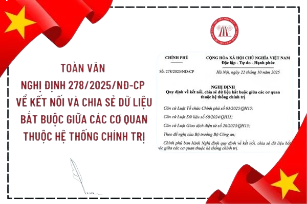 Về việc thực hiện Nghị định số 278/2025/NĐ-CP ngày 22/10/2025 của Chính phủ quy định về kết nối, chia sẻ dữ liệu bắt buộc giữa các cơ quan thuộc hệ thống chính trị.
