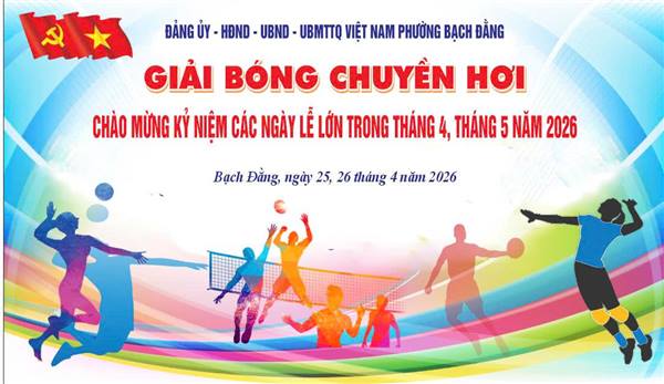 PHƯỜNG BẠCH ĐẰNG TỔ CHỨC GIẢI BÓNG CHUYỀN HƠI CHÀO MỪNG CÁC NGÀY LỄ LỚN TRONG THÁNG 4, THÁNG 5 VÀ LỄ HỘI HOA PHƯỢNG ĐỎ 2026
