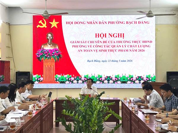 THƯỜNG TRỰC HĐND PHƯỜNG BẠCH ĐẰNG GIÁM SÁT CHUYÊN ĐỀ VỀ CÔNG TÁC QUẢN LÝ AN TOÀN VỆ SINH THỰC PHẨM TRÊN ĐỊA BÀN