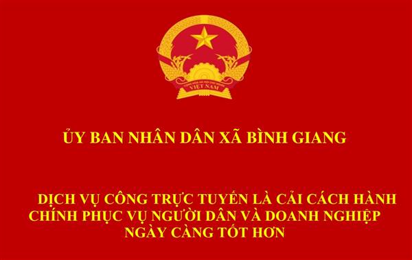 Dịch vụ công trực tuyến là cải cách hành chính phục vụ người dân và doanh nghiệp ngày càng tốt hơn