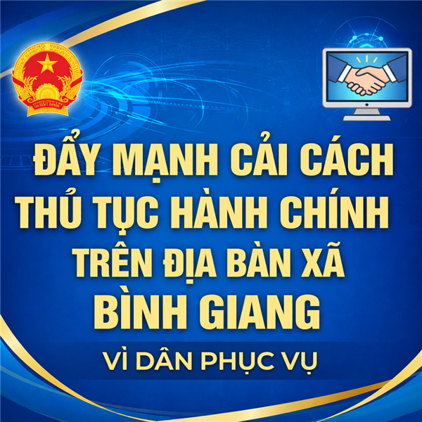 ĐẨY MẠNH CẢI CÁCH THỦ TỤC HÀNH CHÍNH TRÊN ĐỊA BÀN XÃ BÌNH GIANG