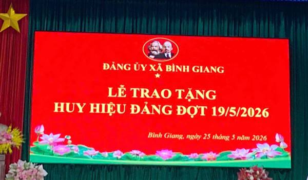Đảng Bộ xã Bình Giang tổ chức trao tặng Huy Hiệu Đảng đợt 19/5/2026