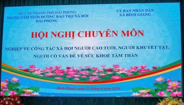 Xã Bình Giang tổ chức hội nghị chuyên môn về nghiệp vụ công tác xã hội đối với người cao tuổi, người khuyết tật và người có vấn đề về sức khỏe tâm thần.