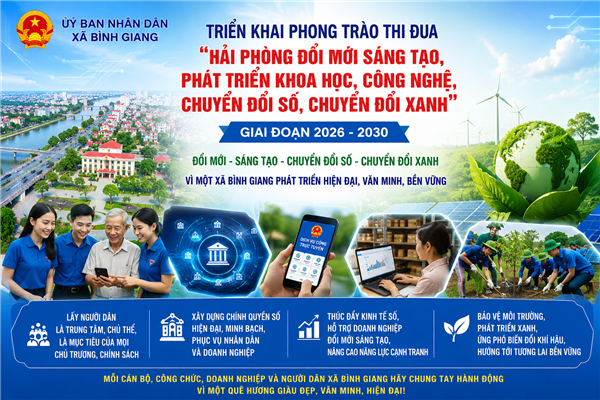 UBND xã Bình Giang ban hành Kế hoạch triển khai Phong trào thi đua "Hải Phòng đổi mới sáng tạo, phát triển khoa học, công nghệ, chuyển đổi số, chuyển đổi xanh" giai đoạn 2026 - 2030
