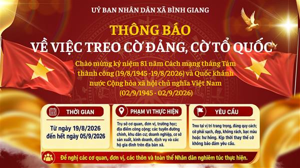 Thông báo về việc treo Cờ Đảng, Cờ Tổ quốc chào mừng kỷ niệm 81 năm Cách mạng tháng Tám thành công (19/8/1945 - 19/8/2026) và Quốc khánh nước Cộng hòa xã hội chủ nghĩa Việt Nam (02/9/1945 - 02/9/2026)