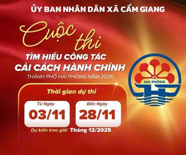 UBND xã Cẩm Giang tham gia Hội thi trực tuyến tìm hiểu công các cải cách hành chính
thành phố Hải Phòng năm 2025.