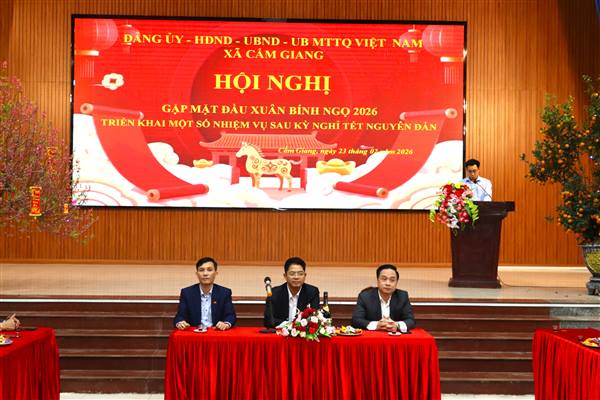 Đảng ủy xã Cẩm Giang Tổ chức Hội nghị gặp mặt đầu Xuân, triển khai nhiệm vụ sau Tết Nguyên đán Bính Ngọ 2026