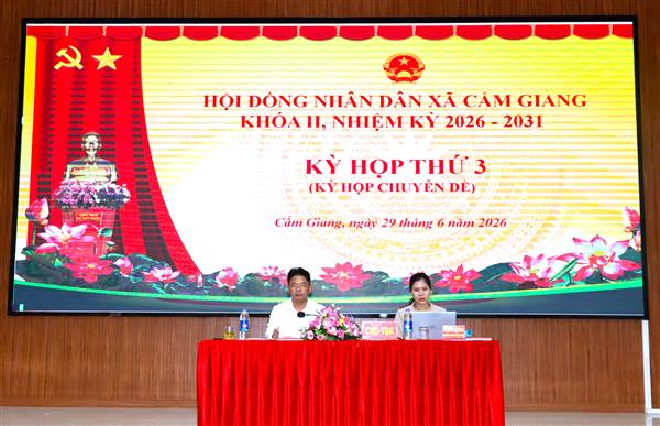 HĐND xã Cẩm Giang tổ chức Kỳ họp thứ 3 (chuyên đề) khóa II, nhiệm kỳ 2026 – 2031