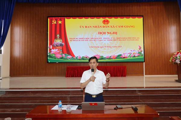UBND xã Cẩm Giang tổ chức Hội nghị triển khai phương án, kế hoạch sắp xếp, tổ chức lại các thôn trên địa bàn xã năm 2026
