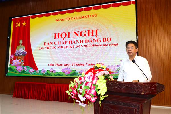 Đảng bộ xã Cẩm Giang tổ chức Hội nghị Ban Chấp hành Đảng bộ xã lần thứ IX (mở rộng), nhiệm kỳ 2025–2030