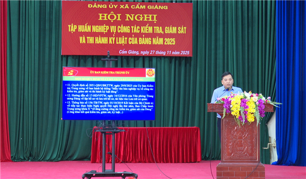 Cẩm Giàng tập huấn nghiệp vụ công tác kiểm tra, giám sát và thi hành kỷ luật của Đảng