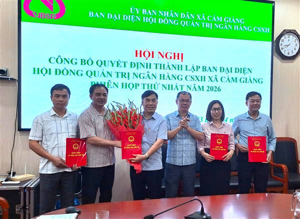 Thành lập Ban đại diện Hội đồng quản trị Ngân hàng Chính sách xã hội xã Cẩm Giàng