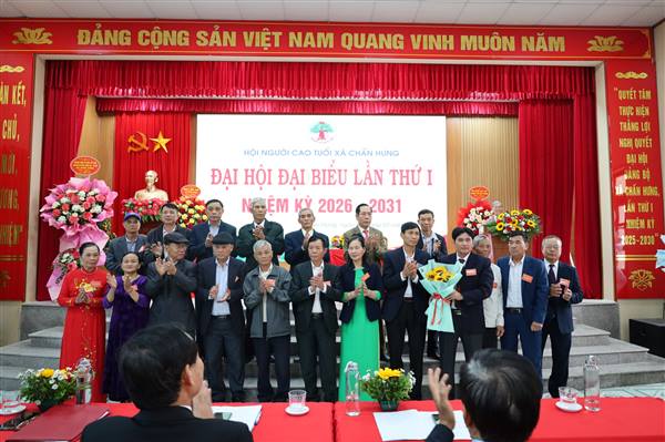 ĐẠI HỘI ĐẠI BIỂU HỘI NGƯỜI CAO TUỔI XÃ CHẤN HƯNG LẦN THỨ I, NHIỆM KỲ 2026–2031