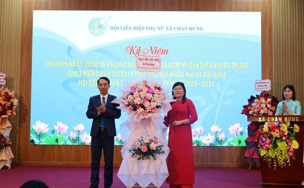 CHẤN HƯNG: TỔ CHỨC LỄ KỶ NIỆM 116 NĂM NGÀY QUỐC TẾ PHỤ NỮ 8/3 VÀ 1986 NĂM KHỞI NGHĨA HAI BÀ TRƯNG 