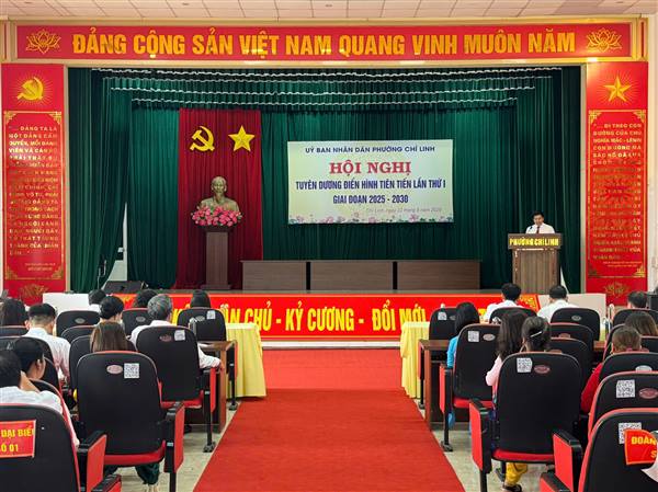PHƯỜNG CHÍ LINH TỔ CHỨC HỘI NGHỊ TUYÊN DƯƠNG ĐIỂN HÌNH TIÊN TIẾN LẦN THỨ I, GIAI ĐOẠN 2025 – 2030