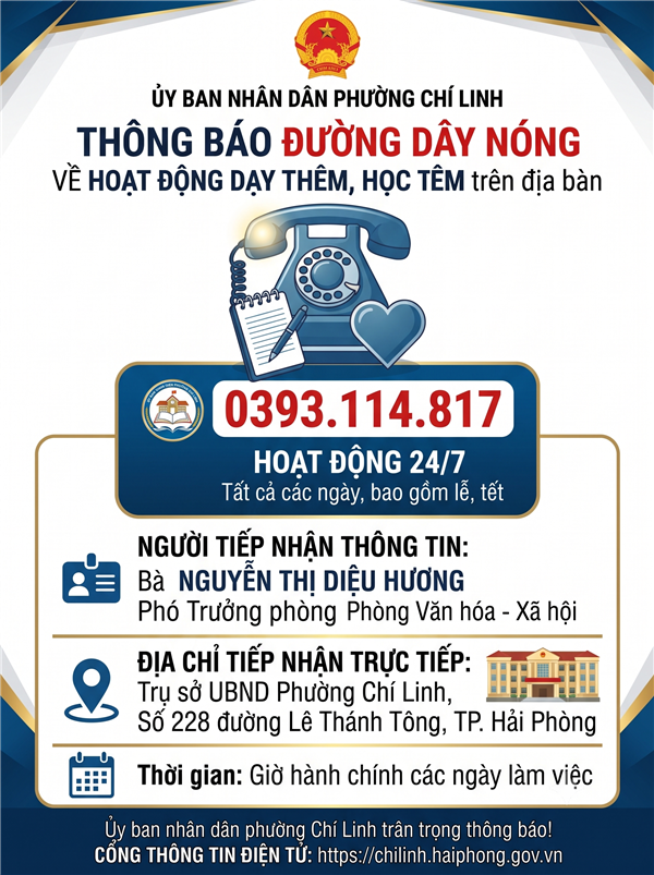 Thông báo về việc công khai số điện thoại đường dây nóng tiếp nhận thông tin phản ánh, kiến nghị, khiếu nại, tố cáo của tổ chức, cá nhân liên quan đến hoạt động dạy thêm, học thêm trên địa bàn phường Chí Linh
