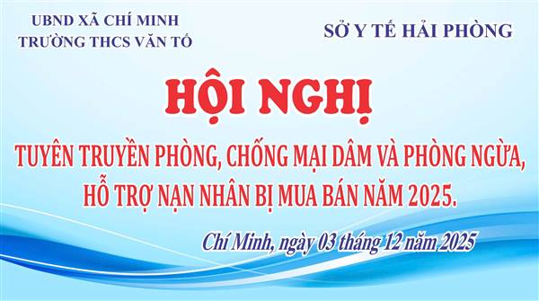 Gần 600 học sinh trường THCS Văn Tố được tuyên truyền phòng, chống mại dâm năm 2025.

