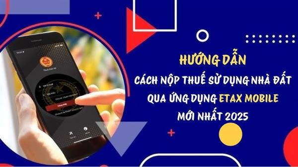 Hướng dẫn nộp thuế sử dụng đất
phi nông nghiệp qua eTax Mobile
