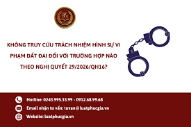 Không truy cứu trách nhiệm hình sự với một số vi phạm về đất đai trước 1/8/2024