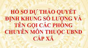 Quy định khung số lượng, tên gọi các phòng chuyên môn thuộc UBND cấp xã
