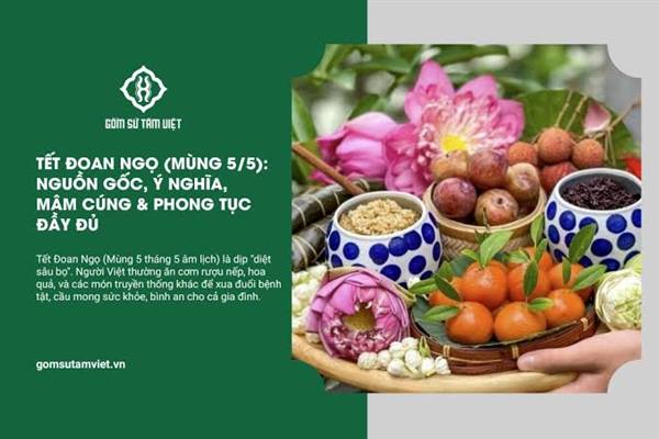 Nguồn gốc, ý nghĩa của Tết Đoan Ngọ 5/5