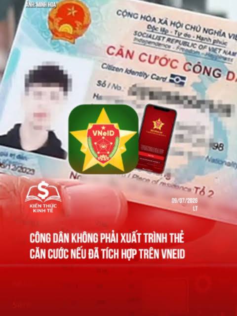 Công dân không phải xuất trình thẻ Căn cước 

nếu đã tích hợp trên VNeID