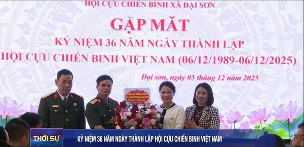  Hội Cựu chiến binh xã Đại Sơn tổ chức Hội nghị gặp mặt  kỷ niệm 36 năm ngày thành lập Hội Cựu chiến binh Việt Nam