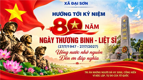 Đại Sơn triển khai các hoạt động hướng tới kỷ niệm 80 năm Ngày Thương binh - Liệt sĩ (27/7/1947 – 27/7/2027)