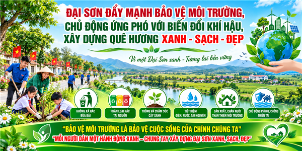 Đại Sơn đẩy mạnh bảo vệ môi trường, chủ động ứng phó với biến đổi khí hậu, xây dựng quê hương xanh - sạch - đẹp