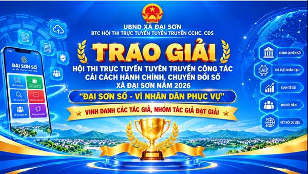 XÃ ĐẠI SƠN TỔNG KẾT HỘI THI TRỰC TUYẾN TUYÊN TRUYỀN CẢI CÁCH HÀNH CHÍNH, CHUYỂN ĐỔI SỐ NĂM 2026