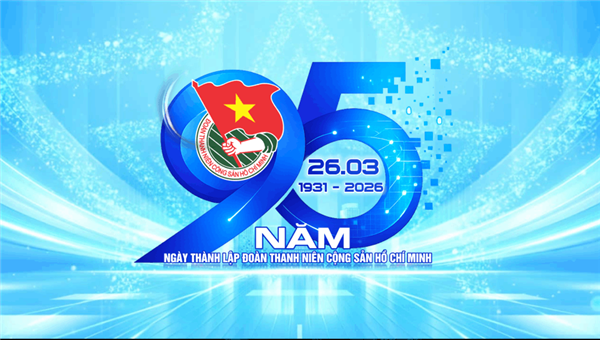 TUỔI TRẺ ĐẠI SƠN TỰ HÀO TIẾN BƯỚC – CHÀO MỪNG 95 NĂM NGÀY THÀNH LẬP ĐOÀN TNCS HỒ CHÍ MINH (26/3/1931 – 26/3/2026) 
