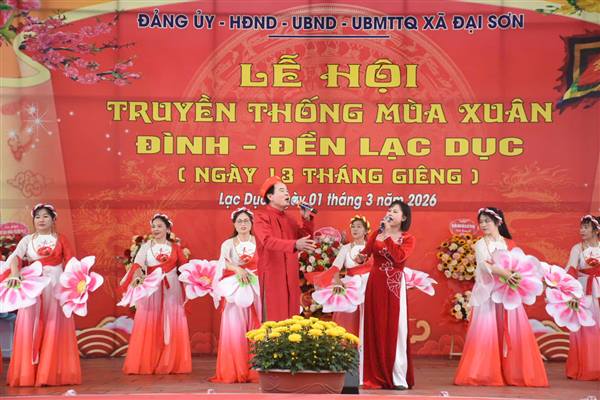 Khai mạc Lễ hội truyền thống Đình – Đền Lạc Dục năm 2026: Trang trọng, rực rỡ sắc xuân