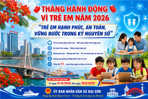 XÃ ĐẠI SƠN TRIỂN KHAI THÁNG HÀNH ĐỘNG VÌ TRẺ EM NĂM 2026

“Trẻ em hạnh phúc, an toàn, vững bước trong kỷ nguyên số”