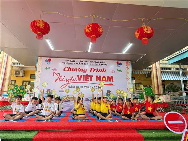 TRƯỜNG MẦM NON HƯNG ĐẠO TỔ CHỨC CHƯƠNG TRÌNH “TÔI YÊU VIỆT NAM”