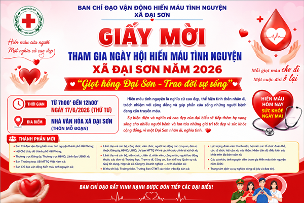 Thông báo mời tham gia Ngày hội hiến máu tình nguyện xã Đại Sơn năm 2026

“Giọt hồng Đại Sơn – Trao đời sự sống”