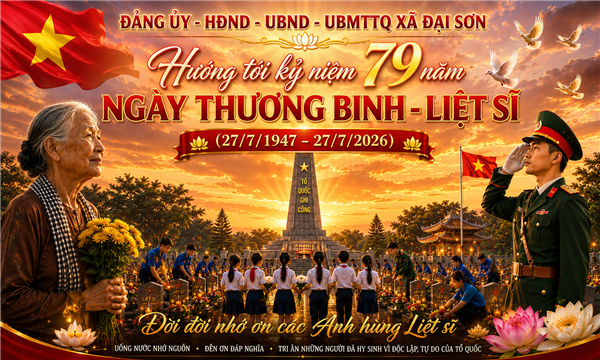 Xã Đại Sơn hướng tới kỷ niệm 79 năm Ngày Thương binh - Liệt sĩ bằng nhiều hoạt động thiết thực, ý nghĩa