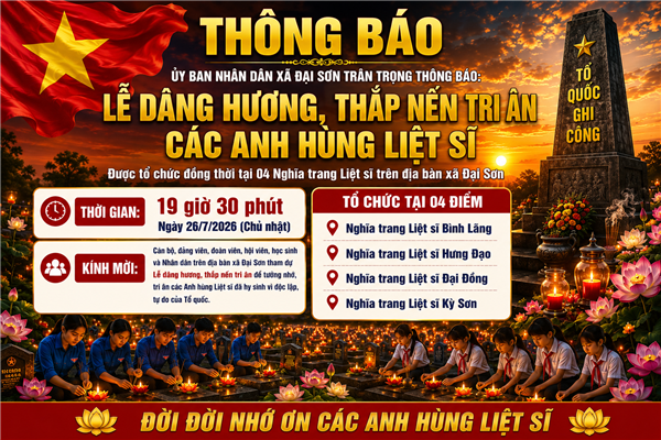 UBND xã Đại Sơn thông báo tổ chức Lễ dâng hương, thắp nến tri ân các Anh hùng Liệt sĩ