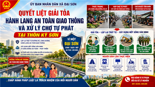 Đại Sơn quyết liệt giải tỏa hành lang an toàn giao thông và chấm dứt họp chợ tự phát tại thôn Kỳ Sơn