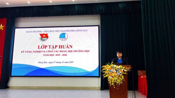 Đoàn phường - Hội đồng Đội phường Đông Hải tổ chức lớp tập huấn kỹ năng, nghiệp vụ công tác Đội cho Giáo viên làm Tổng phụ trách Đội, cán bộ chỉ huy Đội, phụ trách Sao Nhi đồng năm học 2025 - 2026