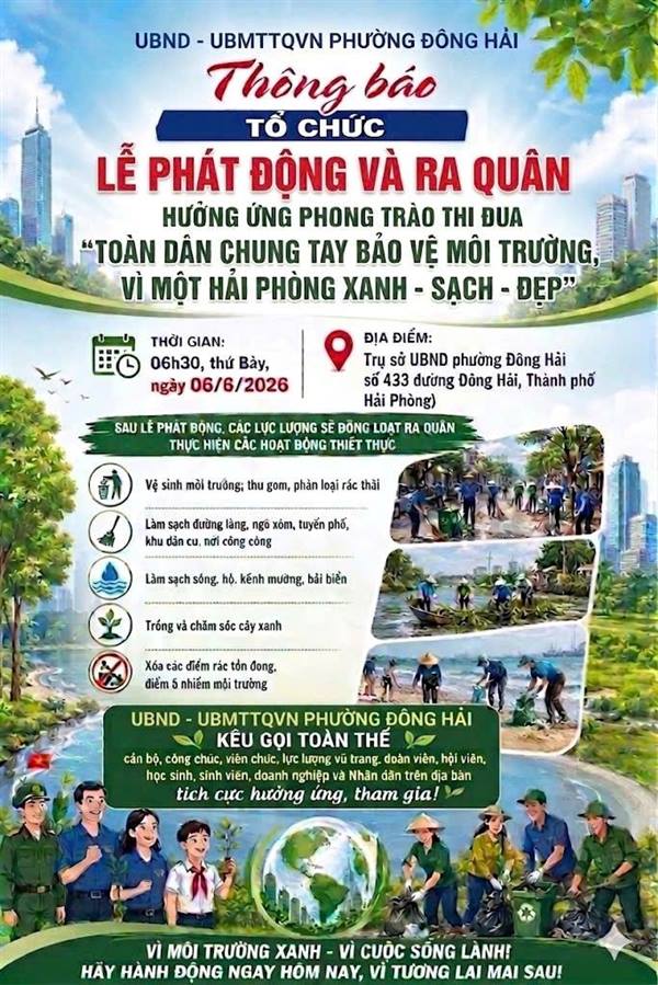 Phường Đông Hải thông báo tổ chức Lễ phát động và ra quân hưởng ứng phong trào thi đua "Toàn dân chung tay bảo vệ môi trường, vì một Hải Phòng xanh - sạch - đẹp".
