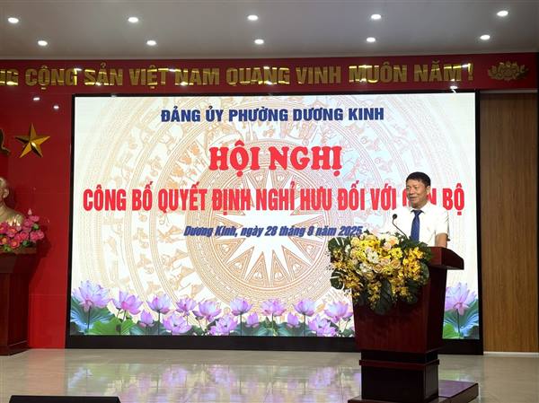 Sáng ngày 28/8, Ban Thường vụ Đảng uỷ phường Dương Kinh tổ chức Hội nghị Công bố Quyết định nghỉ hưu trước tuổi đối với cán bộ Ban Xây dựng Đảng đảng ủy và Cơ quan Ủy ban Mặt trận Tổ quốc Việt Nam phường.
