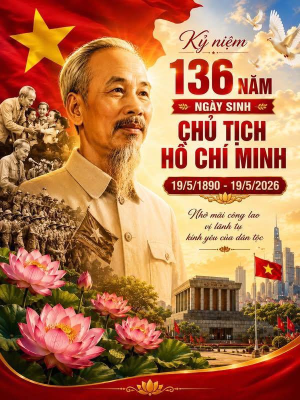 KỶ NIỆM 136 NĂM NGÀY SINH CHỦ TỊCH HỒ CHÍ MINH (19/5/1890 – 19/5/2026)