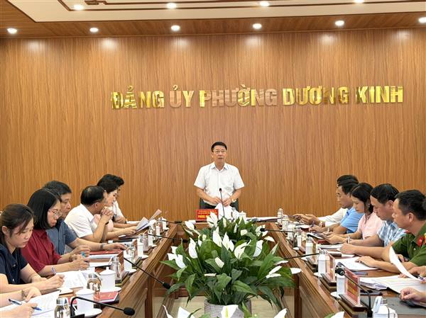 Hội nghị Ban Thường vụ Đảng uỷ phường Dương Kinh đánh giá kết quả tháng 4, triển khai nhiệm vụ tháng 5 năm 2026 