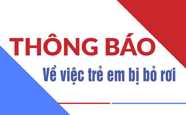 Thông báo tìm cha, mẹ đẻ cho trẻ em bị bỏ rơi