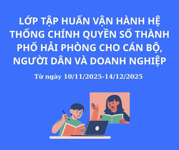 Lớp tập huấn vận hành Hệ thống Chính quyền số thành phố cho người dân và doanh nghiệp