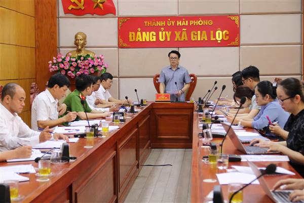 Đồng chí Trưởng ban Tổ chức Thành ủy Hải Phòng làm việc với Ban Thường vụ Đảng ủy xã Gia Lộc