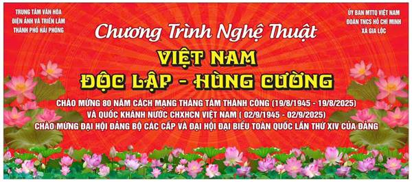 XÃ GIA LỘC TỔ CHỨC CHƯƠNG TRÌNH NGHỆ THUẬT " VIỆT NAM ĐỘC LẬP - HÙNG CƯỜNG